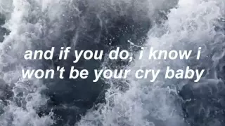 cry baby - the neighbourhood / lyrics