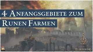 Beste Runen Farmgebiete zu Anfang in Elden Ring | 4 Anfangsgebiete zum Runen Farmen | Schnell Leveln