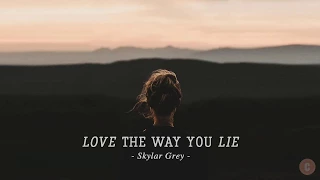 [Vietsub + Lyrics] Love The Way You Lie - Skylar Grey