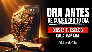 🔥Mira como DIOS ES TU ESCUDO en esta Mañana | Oración de la Mañana (Motivación Cristiana)