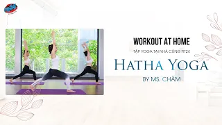 HATHA YOGA BY MS. CHÂM |Workout At Home With Fit24| 🕉