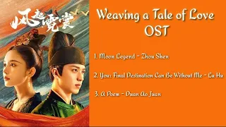 Weaving a Tale of Love OST (Playlist) 《风起霓裳》