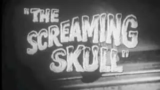 The Screaming Skull - Trailer