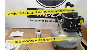 Werther SilAir 50/24 Airbrush Kompressor Test und Inbetriebnahme | Airbrush, Modellbau, Heimwerker