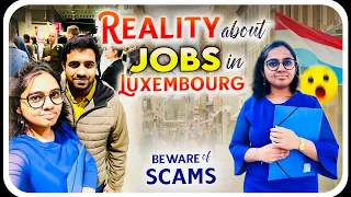 Reality about Jobs in Luxembourg | లాక్సెంబర్గ్ లో ఉద్యోగాలు - నిజాలు
