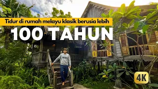 EP2 | Tidur di rumah melayu klasik & tradisional berusia lebih 100 tahun di langkawi