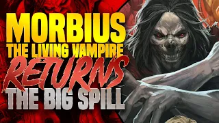 Morbius Returns | Morbius 2019 (The Big Spill)