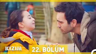 Kızım 22. Bölüm