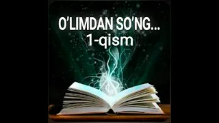O'limdan so'ng Imom G'azzoliy 1-qism