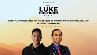 Ep.24 - Lifestyle Wisdom: Uncover the Secrets of Autoimmunity, Gut Balance, and Integrative Medicine