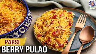 Berry Pulao Recipe | Pure Veg Iranian Pulao | Parsi Recipe - The Bombay Chef | Varun Inamdar