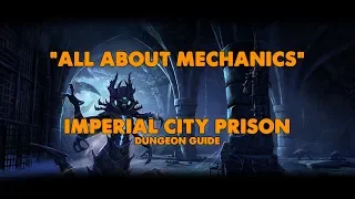 ESO - All About Mechanics - Imperial City Prison Dungeon Guide (Vet HM)