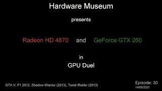 Radeon HD 4870 vs GeForce GTX 260 - GPU Duel (ep. 30)