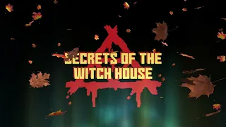 Secrets of the Witch House Trailer