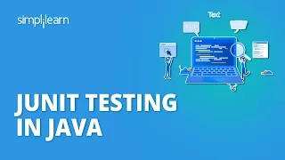 JUnit Testing In Java | JUnit Testing Tutorial For Beginners | JUnit Tutorial | Simplilearn