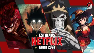 Estrenos de ANIME en NETFLIX Abril 2024 (ACTUALIZADO)