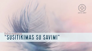 Atsipalaidavimo meditacija "Susitikimas su Savimi" - Laisvė 1