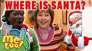 Where is SANTA!? 🎅👀🔎 | #christmas  | TV Show For Kids |@MeTooOfficialTVShow