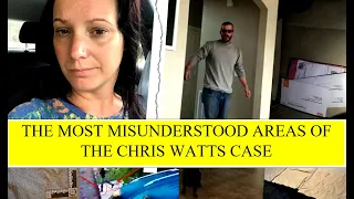 CHRIS WATTS CASE: WHY ONE ASPECT IS WAY MORE IMPORTANT THAN YOU EVER REALIZED