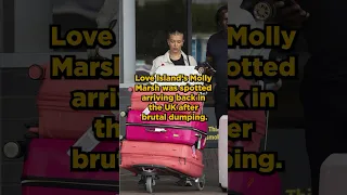 Love Island’s Molly Marsh spotted arriving back in the UK after brutal dumping!