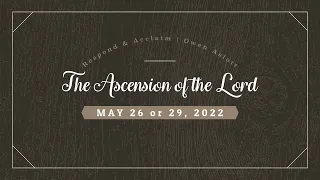 Responsorial Psalm | The Ascension of the Lord | May 26 or May 29, 2022