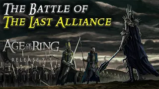 The Battle of the Last Alliance 4k UHD | Age of the Ring mod 7.3.1 | Episode 1