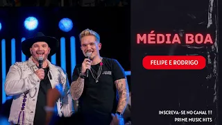 Média Boa – Felipe e Rodrigo AO VIVO