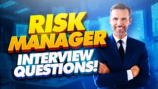 RISK MANAGER Interview Questions & Answers! | (How to PASS a Risk Management Interview!)