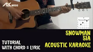 Sia - Snowman [ Acoustic Karaoke with Chord & Lyric ]