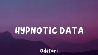 HYPNOTIC DATA - Odetari (Lyrics)