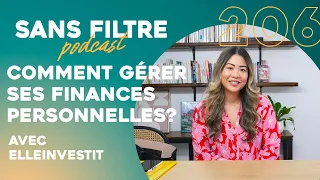 Sans Filtre #206 - Comment gérer ses finances personnelles (Avec elleinvestit)