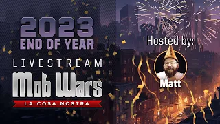 Mob Wars: LCN  2023 End-Of-Year Livestream