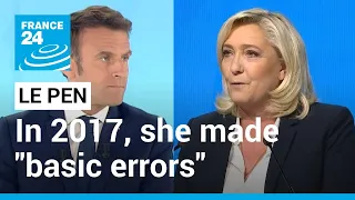 Le Pen "made basic factual errors when she was on set debating with Macron in 2017" • FRANCE 24