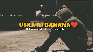 USKA HI BANANA  (SLOWED AND REVERBED)