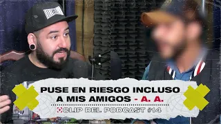 Puse en riesgo incluso a mis amigos - A. A. (Clip del podcast #14 "El blog de Paku")