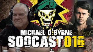 SOGCast 016: Tough Times with Michael O’Byrne, SOG Recon/Military Intel Officer