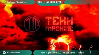 Tekk Night 19.08.2023 Live 4 Jahre - Special - By Tekk machine