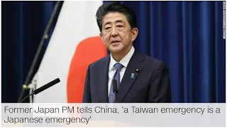 Former Japan PM tells China, 'a Taiwan emergency is a Japanese emergency' - CNN News. 영어말하기 연습.