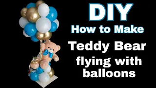 How to make a floating Teddy Bear with balloons / DIY Teddy Bear Balloons Tutorial Centerpiece