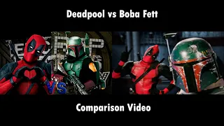 Deadpool vs Boba Fett. Side by Side Comparison