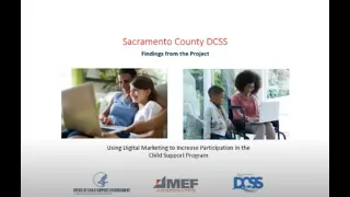 Sacramento Department of Child Support Services: Digital Marketing Grant Update