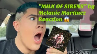 MILK OF THE SIREN by Melanie Martinez REACTION 😱