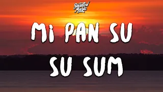 Mi Pan Su Su Sum (Lyrics)