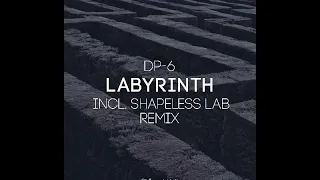 DP-6 - Labyrinth (Original mix)