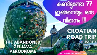 Željava Aerodrome | ക്രൊയേഷ്യയിലെ ആർക്കും വേണ്ടാത്ത ഒരു വിമാനം | Croatian road trip Part-4 #zeljava