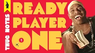 Ready Player One – Thug Notes Summary & Analysis