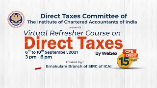 Virtual Refresher Course on Direct Taxes  Day 1- CA. Pradip Kapasi, Mumbai