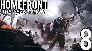 Прохождение Homefront: The Revolution — Часть #8 ◄ Агрессивное расширение ►