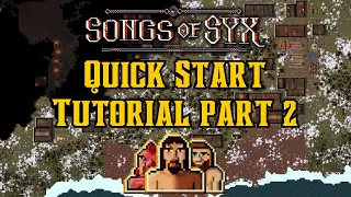 Songs of Syx Tutorial - Part 2 - From 40 to 140 population