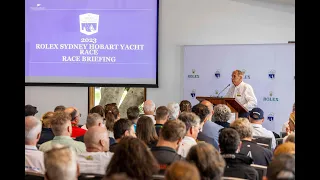 2023 Rolex Sydney Hobart Yacht Race - Race Briefing